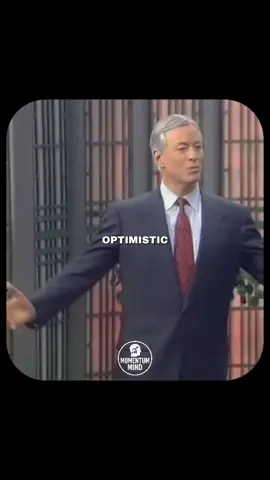 Be optimistic. Speaker: Brian Tracy  #mindset #success #briantracy #mentality #grind 