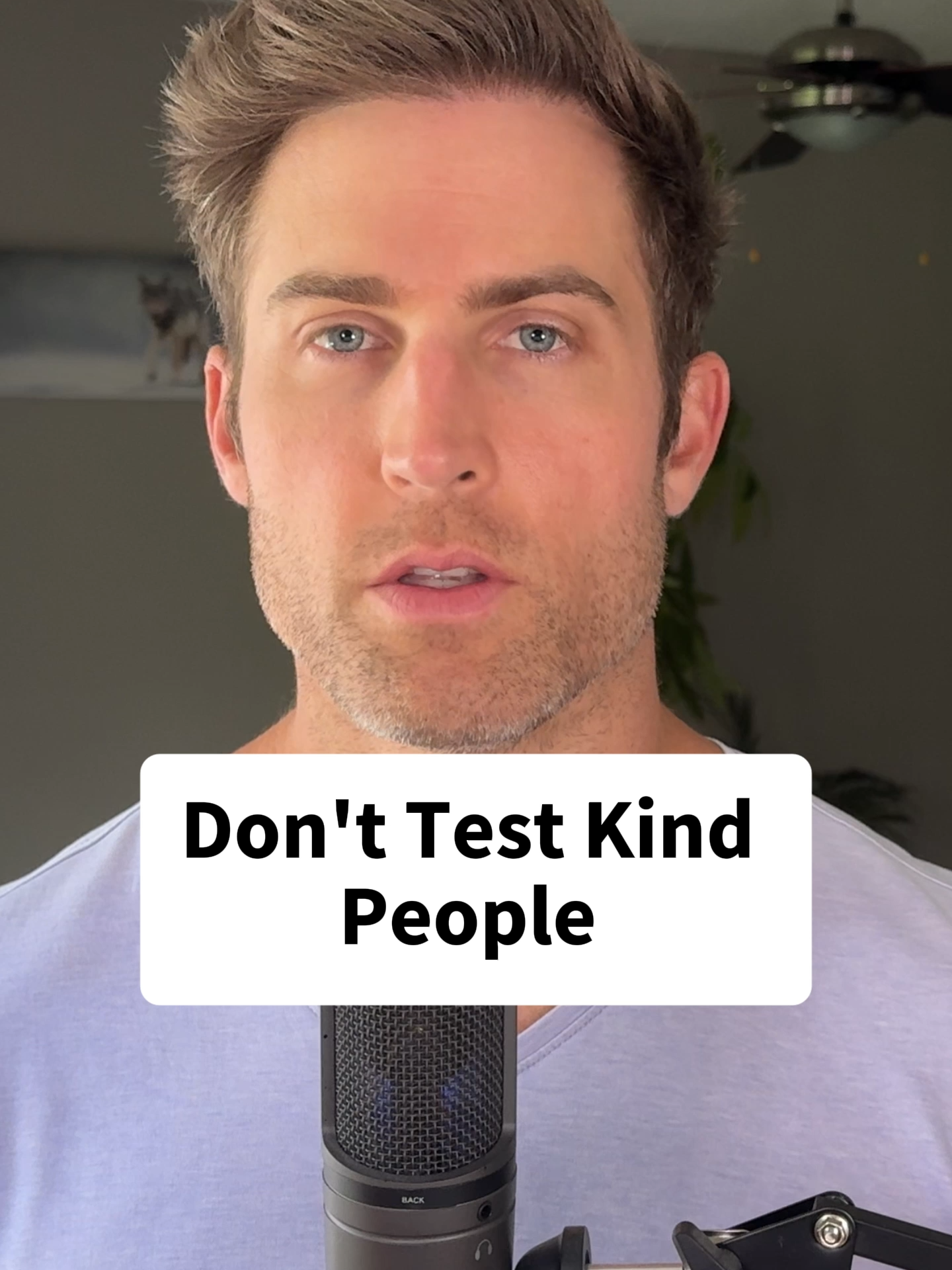 don't test kind people