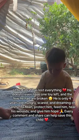 Little Ashraf has lost everything 💔 He doesn’t even have one toy left, and the few he had are broken 😢 He is only 4 years old, hungry, scared, and dreaming of safety. Ya Allah, protect him, feed him, heal his wounds, and give him hope 🙏 Every comment and share can help save this child ❤️