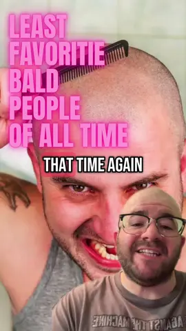 Part 2 - Nate’s top Ten LEAST favorite bald people of all time.  Who are we missing this time?  #fyp #top10 #list #poscaster #bald 