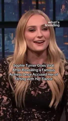 Sophie Turner has the internet spiraling after a jaw-drop moment on Late Night with Seth Meyers.  The actress revealed that a very famous actress once pulled her aside and accused her of flirting with her actor fiancé, and in a wild twist, the couple ended things later on. Naturally, the clip has gone full viral with social media in full sleuth mode trying to figure out who the couple was.  Credit: Late Night with Seth Meyers #SophieTurner #CelebBreakups #ViralMoment