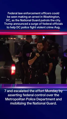Federal law enforcement officers could be seen making an arrest in Washington, DC, as the National Guard patrols the city. Trump announced a surge of federal officials to help DC police fight violent crime Aug. 7 and escalated the effort Monday by asserting federal control over the Metropolitan Police Department and mobilizing the National Guard.  #News #foryou #BreakingNews #usnews3 #unitedstates #BreakingNews 