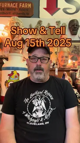 Show & Tell Friday Aug 15th 2025 #obscura #antiques #oddities #showandtell #fleamarket 