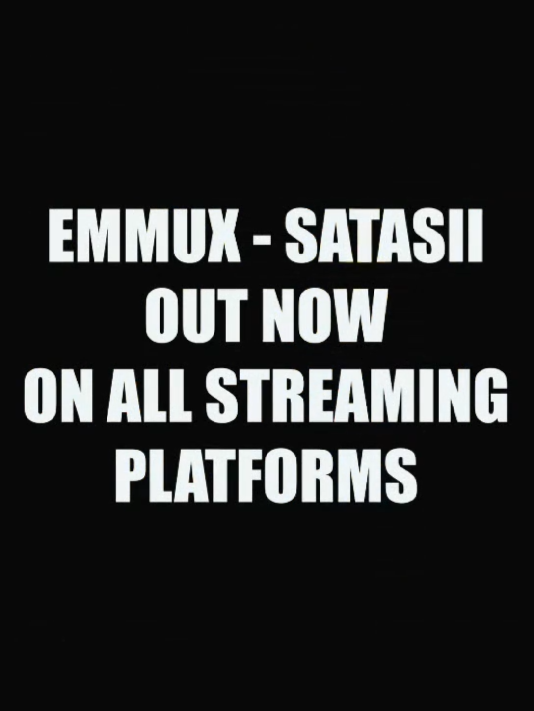 SATASII OUT NOW ON ALL PLATFORMS (had to repost) #satasii #emmux #finnishunderground 