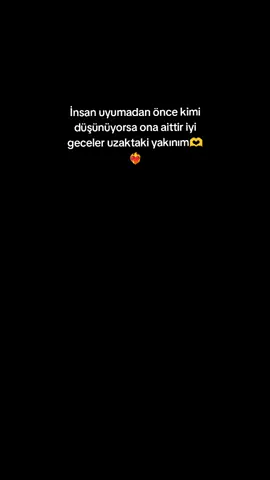 İnsan uyumadan önce kimi düşünüyorsa ona aittir iyi geceler uzaktaki yakınım🫶❤️‍🔥#aşksözleri#iyigeceler  #aşkk #fyp #storylikvideolar📌 