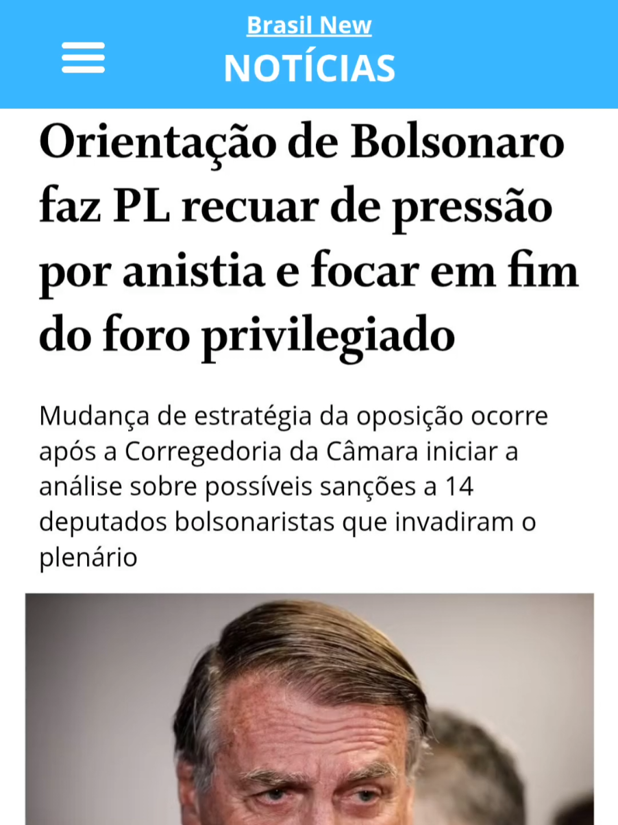 Orientação de Bolsonaro faz PL recuar de pressão por anistia e focar em fim do foro privilegiado Mudança de estratégia da oposição ocorre após a Corregedoria da Câmara iniciar a análise sobre possíveis sanções a 14 deputados bolsonaristas que invadiram o plenário #ComfortSegredos #bolsonaro #noticiasbrasilnew #politicadireita #brasil@Brasil New 