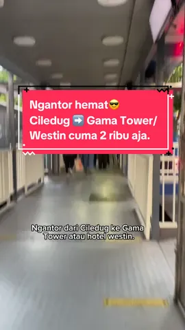 💡 Tips commute Ciledug–Kuningan: Naik L13E jalur langit ➡ Transit 6C ➡ Sampai Gama Tower/Westin cuma 1 jam! Ongkos? Rp 2.000 aja. Worth it banget 🚍 #transjakarta #ngantor #ciledug #gamatower #fyp 