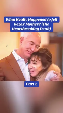 What Really Happened to Jeff Bezos' Mother? (The Heartbreaking Truth). Part 1 #jackiebezos #jeffbezos #amazon #happened #mother #heartbreaking #celebrity #celebrities #after #vairal #vairalvideo #breaking #fyp #fypage #fyppppppppppppppppppppppp #fpy #fpyシ #fpyyyyyyyyyyyyyyyyyyyyyy #trending #trendingvideo #foryourpage 