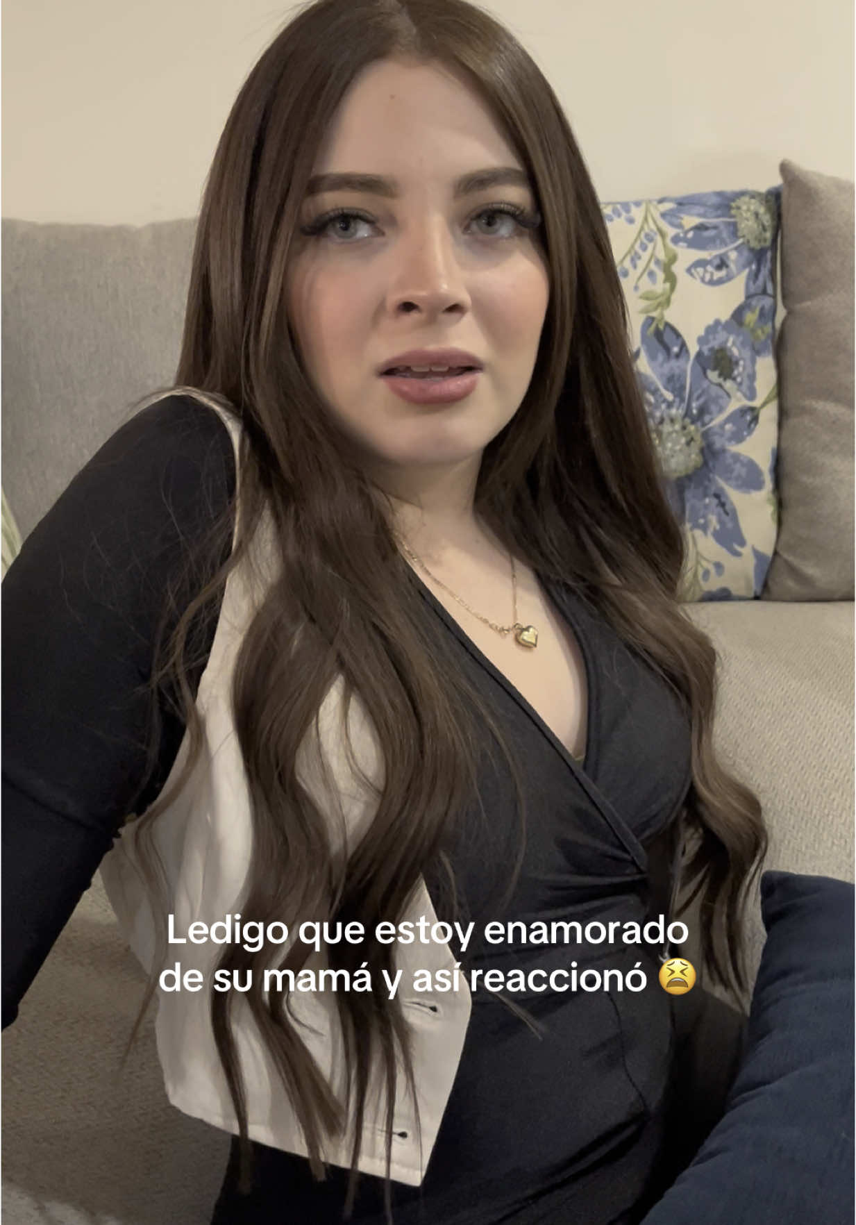 Le digo que estoy enamorado de su mamá 