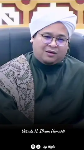 Tempuh Jalan Nabi Muhammad #guruilhamhumaidi #ustadilhamhumaidi #ustadzilhamhumaidi #majelis #fyp