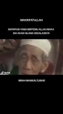 #bertemuallah #ilmumakrifat #maimunzubair 