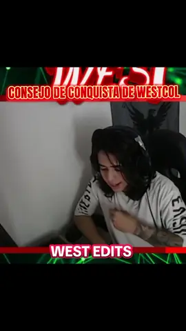 PARTE | 01 WÉSCOLT DA CONSEJO DE CONQUISTA  #westcol #westedits😍 #twich #kick 
