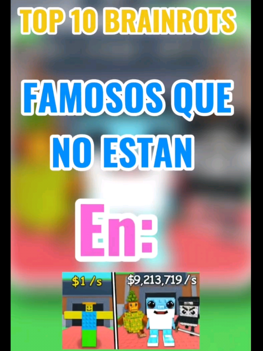 🙀¡Top 10 brainrots famosos que no están en roba un brainrot parte 1! #top10 #stealabrainrot #robaunbrairont #roblox 