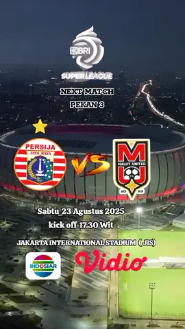 NEXT MATCH pekan 3 malut vs persija  Sabtu 23 AGUSTUS 2025 kick off , 17.30 Wit #malutunited #malukupride🏝🔥 #creatorsearchinsights 