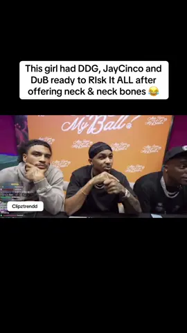 This girl had DDG, JayCinco and DuB ready to RIsk It ALL after offering neck & neck bones 😂 #ddg #jaycincoo #dub #viral #stream 