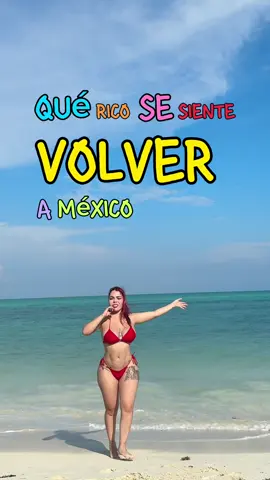 Volver a México 🇲🇽 ❤️🫶🏻