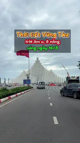 Thời tiết Vũng Tàu sáng 16/8 trời âm u, mát mẻ #thoitietvungtau #thoitiet #dulichvungtau #vungtaubeach #vungtaureview72 