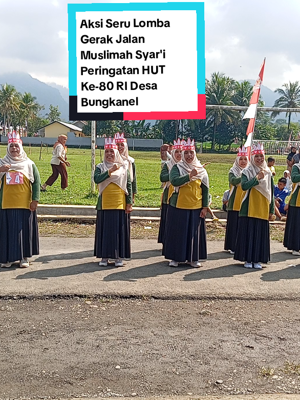 Aksi Seru Lomba Gerak Jalan Muslimah Syar'i Peringatan HUT Ke-80 RI Desa Bungkanel #lombagerakjalan #gerakjalan #harikemerdekaan  #keren #gerakjalankreasi 