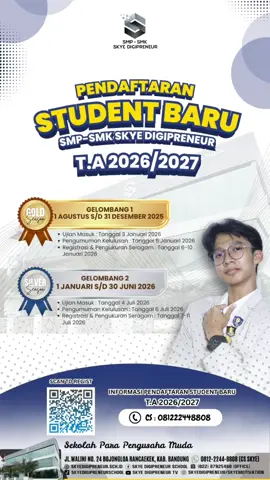 🎉 PEMBUKAAN PENDAFTARAN STUDENT BARU T.A 2026/2027 🎉 Assalamualaikum para calon pengusaha muda! 👋 PENDAFTARAN RESMI DIBUKA! 🚀 Saatnya bergabung dengan sekolah yang akan membentuk kalian menjadi entrepreneur handal dan berkarakter Islami! 💪 ✨SEKOLAH PENGUSAHA MUDA✨ 📍 Jl. Walini No. 24 Bojongloa Rancaekek, Kab. Bandung Info lebih lanjut: 📞 0812-2244-8808 [CS SKYE] 🌐 skyedigipreneur.sch.id Scan QR Code di poster untuk daftar langsung! 📱 #EntrepreneurMuslim #SkyeDigipreneur #PengusahaMuda #SekolahPengusahaMuda #PendaftaranSiswaBaru #SekolahDigital #PendidikanEntrepreneur #GenerasiMilenial #SMP #SMK #Bandung #RancaEkek #SekolahInovatif #MasaDepanCerah #BisnisDigital #startup 