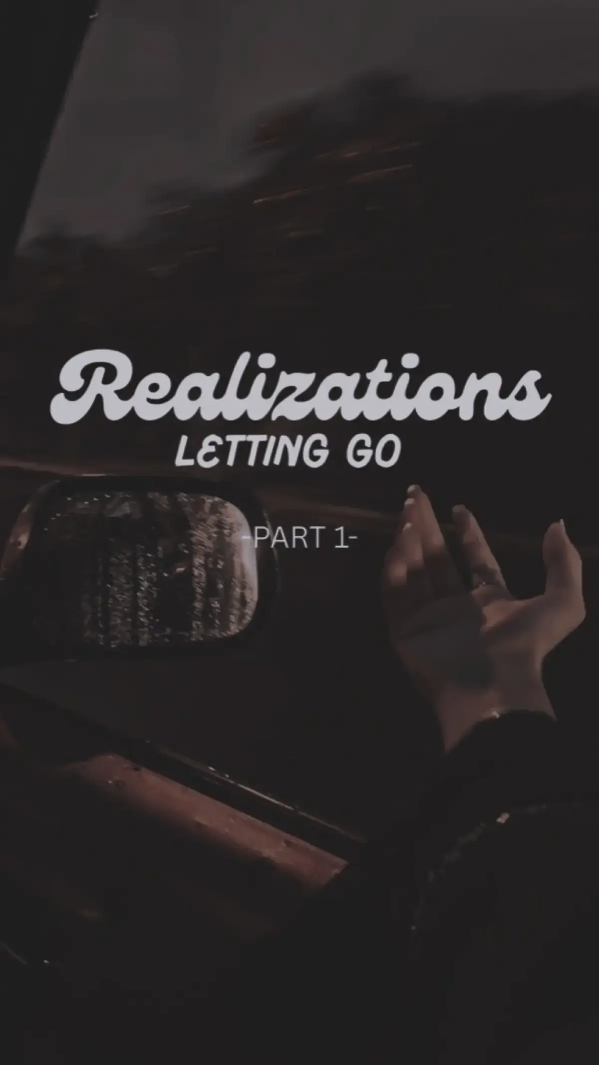 📌 REALIZATION✨  #foryou  #lettinggo  #viral  #fyp  #capcut 
