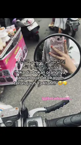 Jika dia bukan orangnya, jangan buat aku kagum terlalu jauh yaAllahh🥺🥲#fypppppppppppppp 