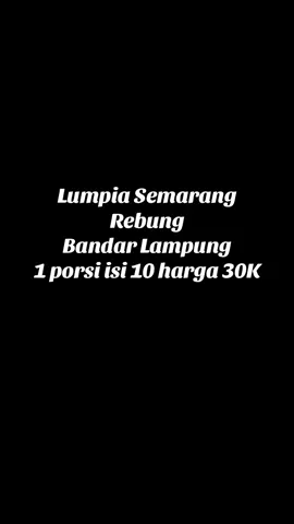 Lumpia semarang murah, tapi rasa di jamin ga murahan 🤪 #lumpiasemarang #lumpiasemarangbandarlampung #lumpialampung #bandarlampung #viral 