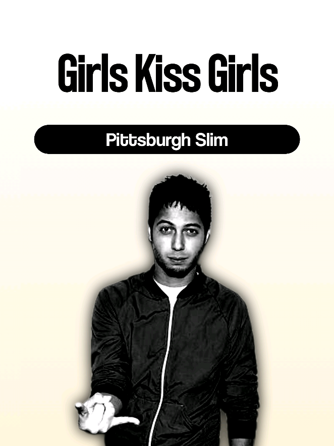 thissong>>>> Girls Kiss Girls - Pittsburgh Slim #pittsburgh #girlkissgirl #trend #lyrics #foryou 