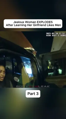 Jealous Woman EXPLODES After Learning Her Girlfriend Likes Men #police #bodycam #cops 