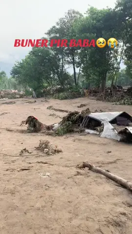 Buner Pir baba flood 😭🥺#pppppppoooppoo #ayan #supportsmallbusiness #king #pppppppoooppoo @𝙃 𝙆 @Khalil Khan @Awais Akbar Yousafzay 