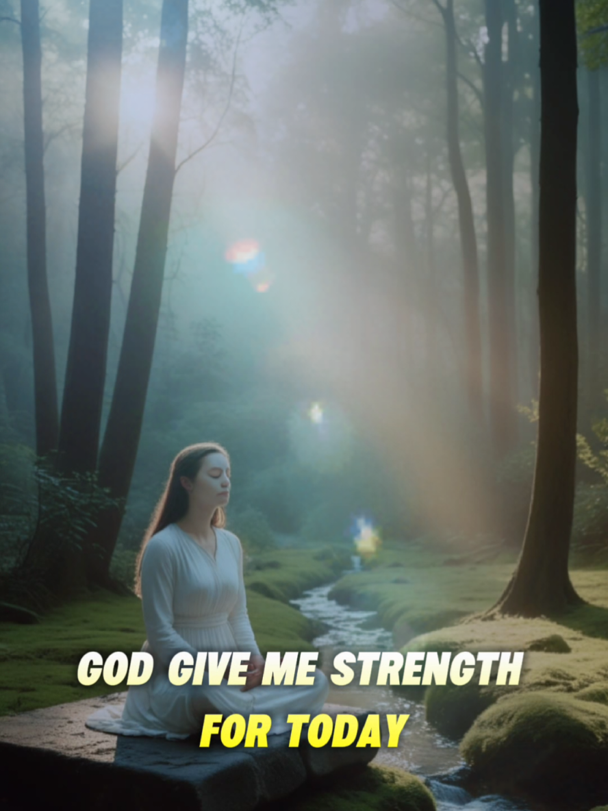 GOD, GIVE ME STRENGTH FOR TODAY 🙏💯 #creatorsearchinsights #trending #viral #foryoupage #fyp 