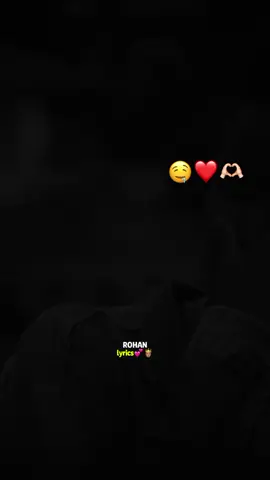 Hestan💕😭#rohan_lkyrics🤴🏽🎧 #mohatt_lyrics🤴🏽❤️ 