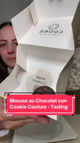 Mousse au Chocolat von Cookie Couture - Tasting #mousseauchocolat #cookie #cookiecouture #tasting #tasttest 