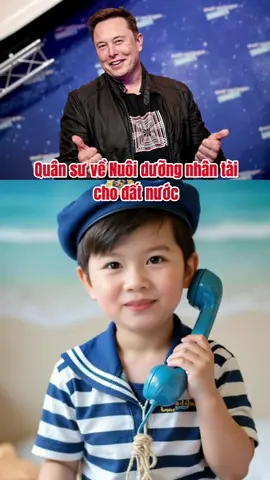 Quân sư về tạo ra nhân tài cho đất nước 
