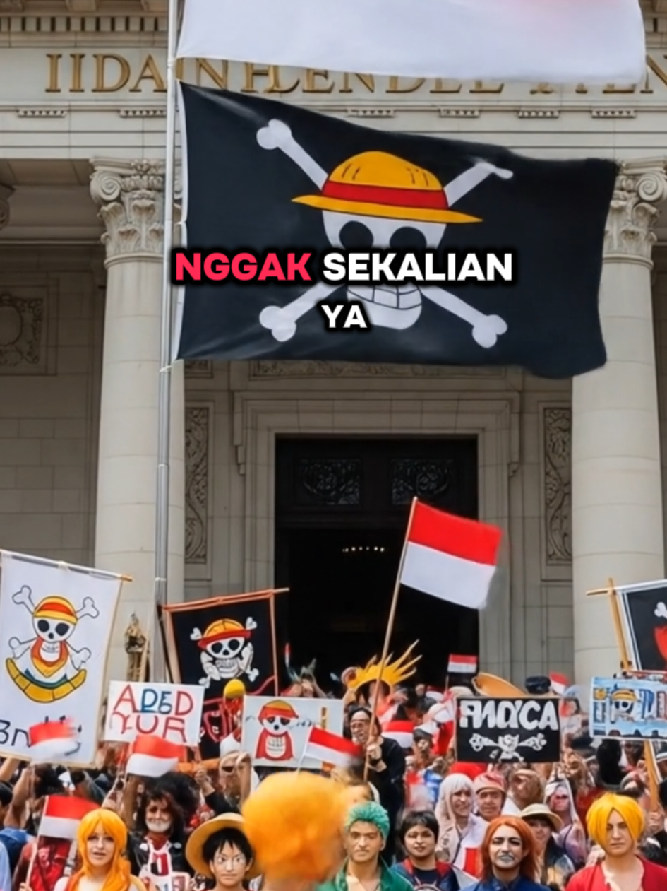 Nagara macam apa ini kok tambah gak beres!! #onepiece #merdeka #indonesia🇮🇩 #rakyatindonesia #fyp 