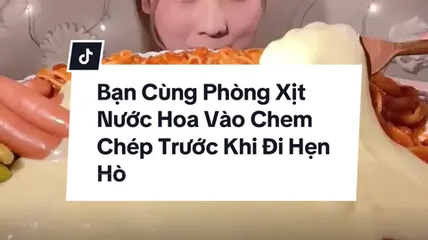[Truyện Full] • Bạn Cùng Phòng Xịt Nước Hoa Vào Chem Chép Trước Khi Đi Hẹn Hò #truyenaudio #truyen #mukbangvideo #yummyfood #xh 