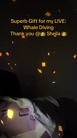 👑 Sheila 👑, thank you for this wonderful Gift sent in my LIVE! I'll cherish this moment forever.@👑 Sheila 👑 #tiktoklive #livehighlights #livegift #whalediving 