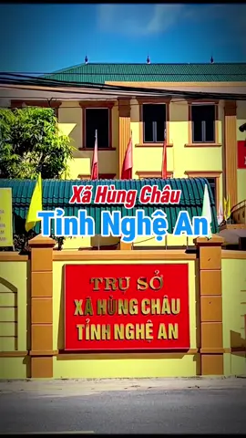 Xã Hùng Châu - Tỉnh Nghệ An, chào tất cả anh chị em nhé #letho #lethonghean #xuhuongtiktok #trend #ngamcanhdep #canhdep #nghean37 #nghean #37 #capcut #fyp 