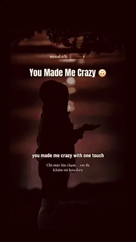 You made me crazay😞