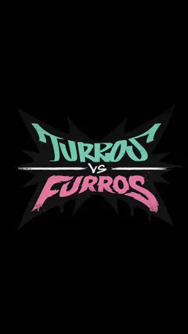 TURROS VS FURROS. Muy pronto novedades.
