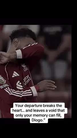 #Your departure breaks the heart… and leaves a void that only your memory can fill, Diogo.”#Dego 