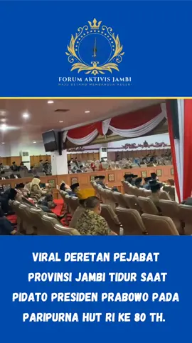 Viral deretan Pejabat Pemprov Jambi tidur saat Pidato Presiden Prabowo pada paripurna HUT RI ke 80 Tahun.  #fyp #jambitiktok #fyppppppppppppppppppppppp #viralvideo #viraltiktok  @Cakapcuap x KilasPolitik @infobedepew @ZonaInformasiJambi @PT ELANG NUSANTARA MEDIA @_prabowosubianto 