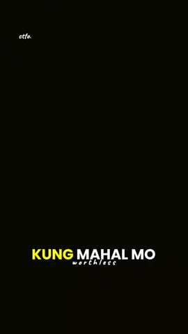 Kung mahal mo ang isang tao. #creatorsearchinsights #fyp #papadudut #hugot #worthless 