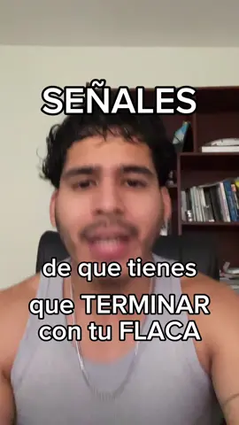 #CapCut señales de que tienes que terminar con tu flaca #atractivo #seduccion #consejosparahombres #hombres 