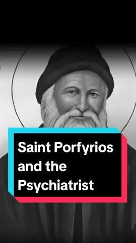 Saint Porfyrios and the Psychiatrist  #christian #christiantiktok #christianity #christianitytiktok #christ #christjesus #jesus #jesuslovesyou #jesuschrist #jesusisking #jesussaves #jesuscristo #jesusiscoming #orthodox #greekorthodox #easternorthodox #greekorthodoxchristian #greekorthodoxchurch #easternorthodoxy #easternorthodoxchristianity #easternorthodoxchurch #easternorthodoxchristian #saint #saintpaisios #paisios #orthodoxsaint #orthodoxsaints #orthodoxsaintstories #agiospaisios #agios #agionoros🇬🇷 #agionoros #αγιοςπαισιοςπροσευχη #αγιοςπαϊσιος #παισιος #παισιος_♥️♥️♥️ #αγιος #ορθοδοξία☦ #ορθοδοξοιχριστιανοι #ορθοδοξηεκκλησια #ορθοδοξια✝️🙏 #ορθοδοξία #saintporfyrios #saintporphyrios #αγιοςπορφυριος #πορφυριος #saintiakovos #saintiakovostsalikis #saintnectarios #agiosnektarios #saintnektarios #αγιοςνεκταριος #αγιοςνεκταριοςπενταπολεως 