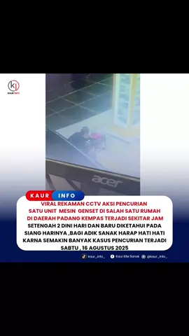 VIRAL REKAMAN CCTV AKSI PENCURIAN SATU UNIT MESIN GENSET DI SALAH SATU RUMAH DI DAERAH PADANG KEMPAS TERJADI SEKITAR JAM SETENGAH 2 DINI HARI DAN BARU DIKETAHUI PADA SIANG HARINYA, BAGI ADIK SANAK HARAP HATI HATI KARNA SEMAKIN BANYAK KASUS PENCURIAN TERJADI , Sebesar mungkin warga di desa masing masing mulai aktif meronda kembali agar lingkungan sekitar kita aman.  SABTU, 16 AGUSTUS 2025 #kaurinfo #infokaur #bintuhan #maling #fyp 
