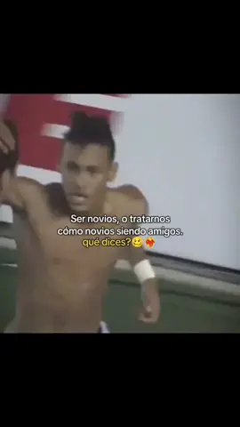 🗿 #neymar#frases#novios #amigos#tiktokponmeenparati