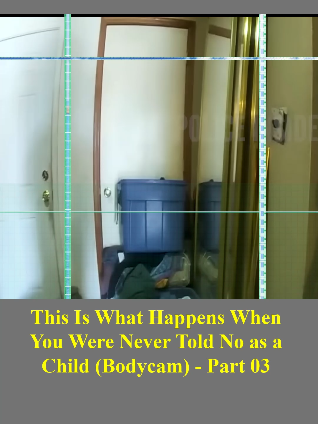 This Is What Happens When You Were Never Told No as a Child (Bodycam) - Part 03 #foryou