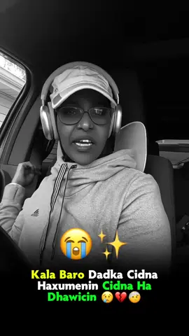 𝐊𝐚𝐥𝐚 𝐁𝐚𝐫𝐨 𝐃𝐚𝐝𝐤𝐚😢💔#somalitiktok #foryoupage #somalitiktok #foryoupage #somalitiktok 