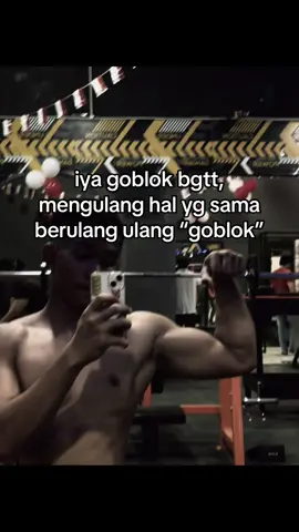 Goblok #trend #4u #gymgobloktimothyronald #gymmotivation #pwoterlarang 
