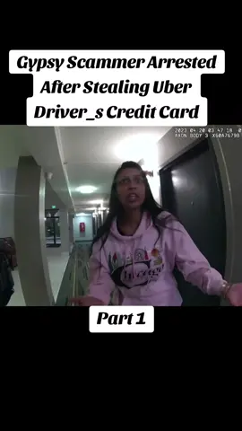 Gypsy Scammer Arrested After Stealing Uber Driver_s Credit Card #police #policeofficer #cops #bodycam 